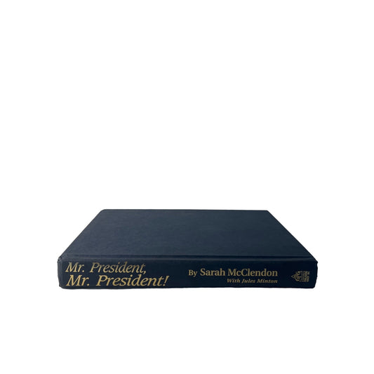 Mr. President, Mr. President! by Sarah McClendon, Jules Minton Best Seller, Political, US History